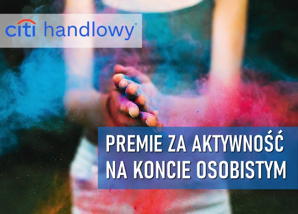 Kolorowe zdjęcie i informacja o promocji konta osobistego w Citi Handlowym