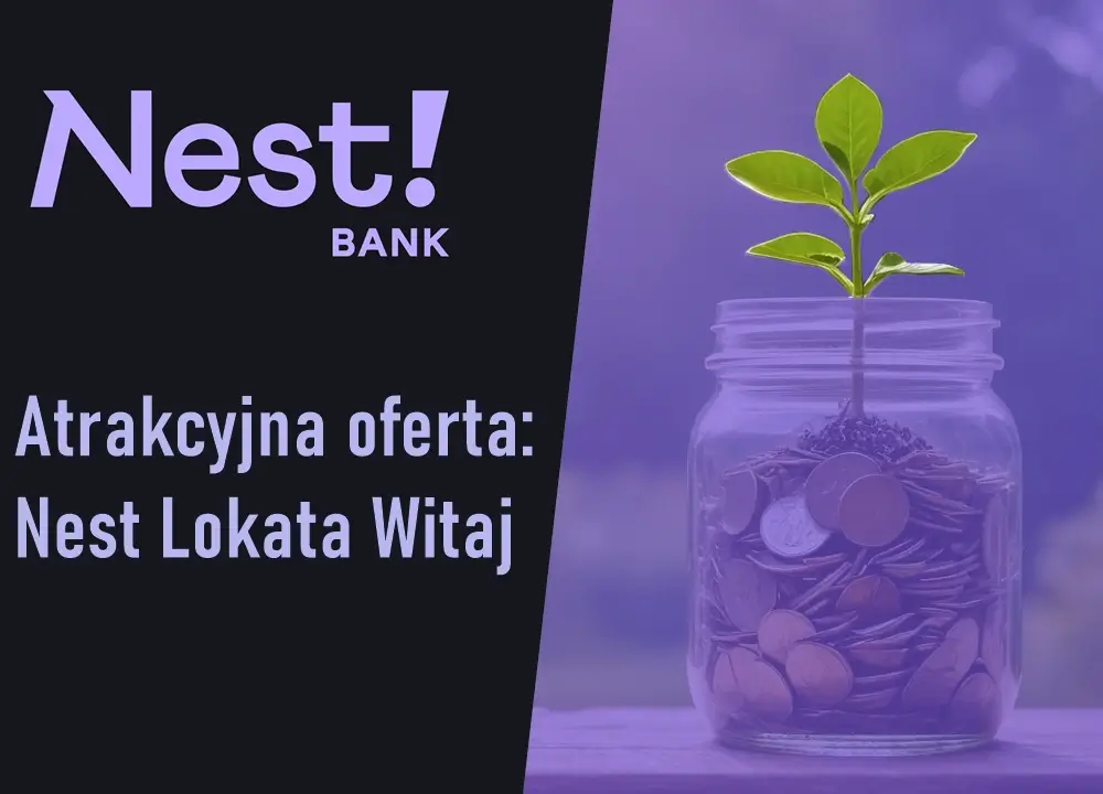 Informacja o lokacie Nest Witaj i słoik z oszczędnościami